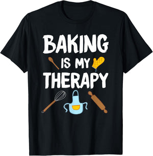Funny Baking Is My Therapy For Baking Lover Baker Men Women T-Shirt - T-Shirt | Black