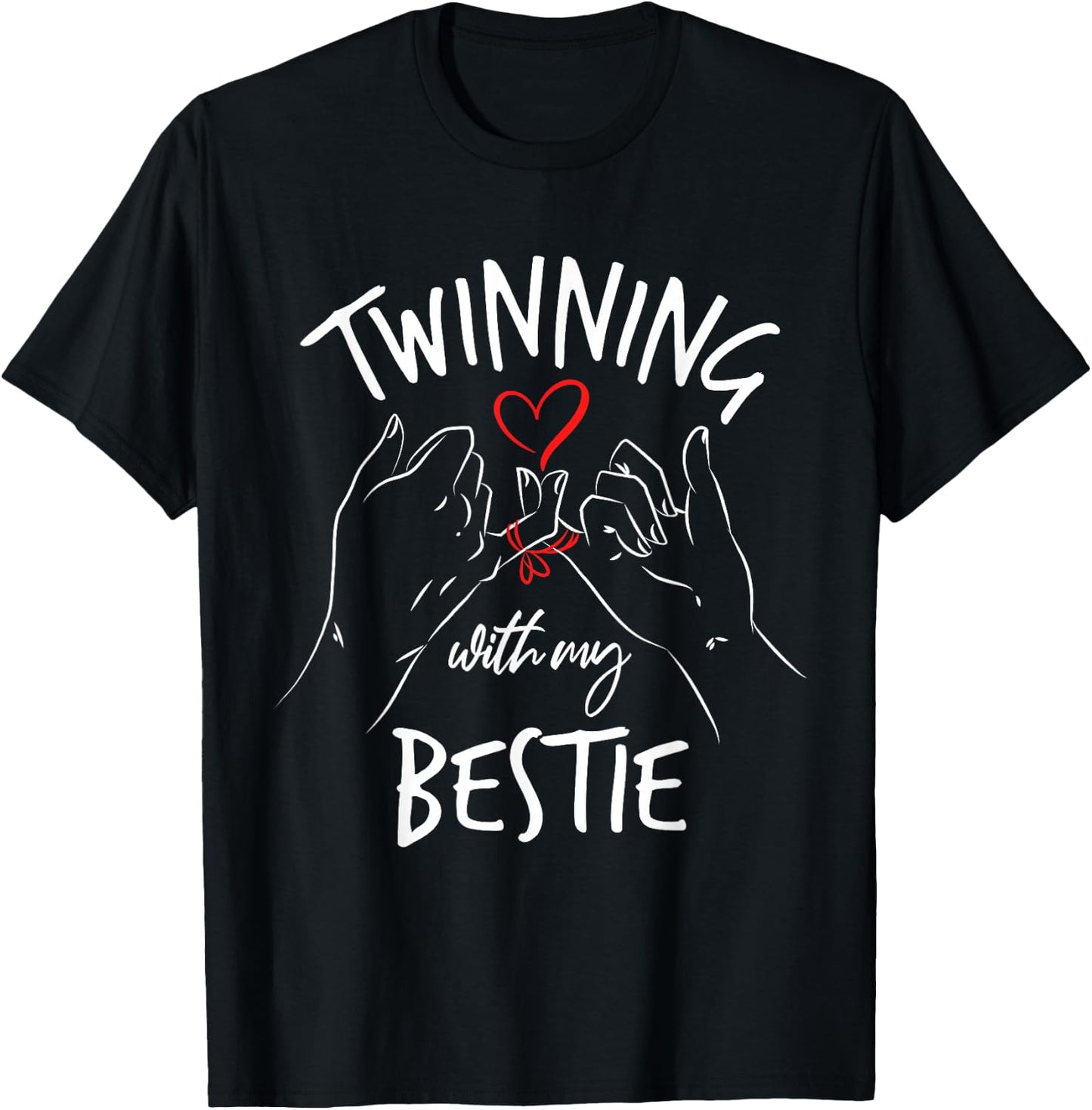 Matching Twin Twins Day Twinning with My Bestie T-Shirt - T-Shirt | Black