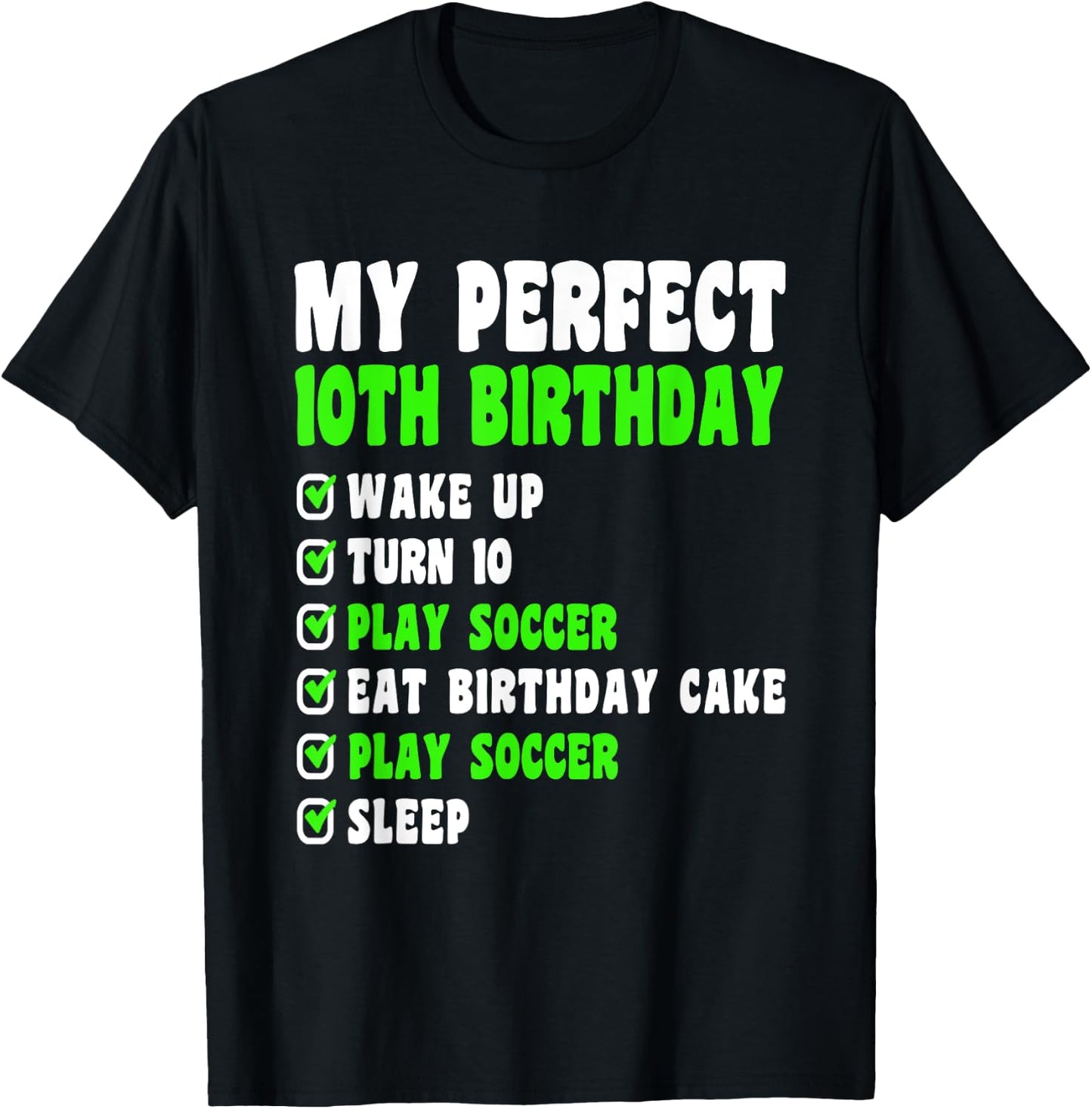 10 Year Old My Perfect 10th Birthday Soccer 10th Birthday T-Shirt - T-Shirt | Black