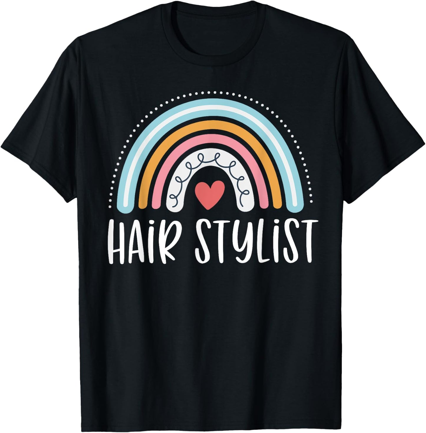 Hair Stylist Gifts Funny Hairstylist Rainbow T-Shirt - T-Shirt | Black
