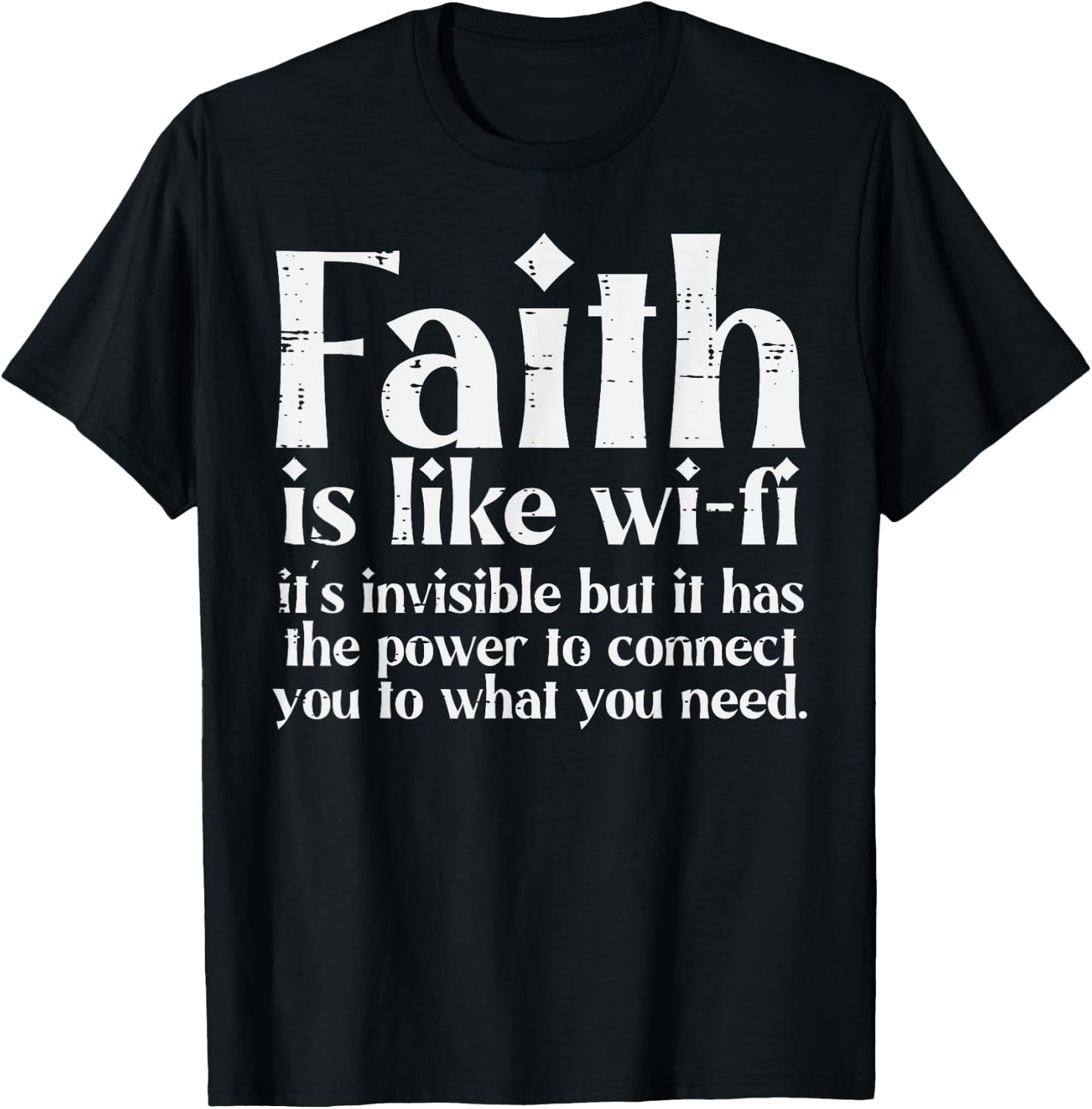 Faith Is Like Wifi God Jesus Religious Christian Men Women T-Shirt - T-Shirt | Black