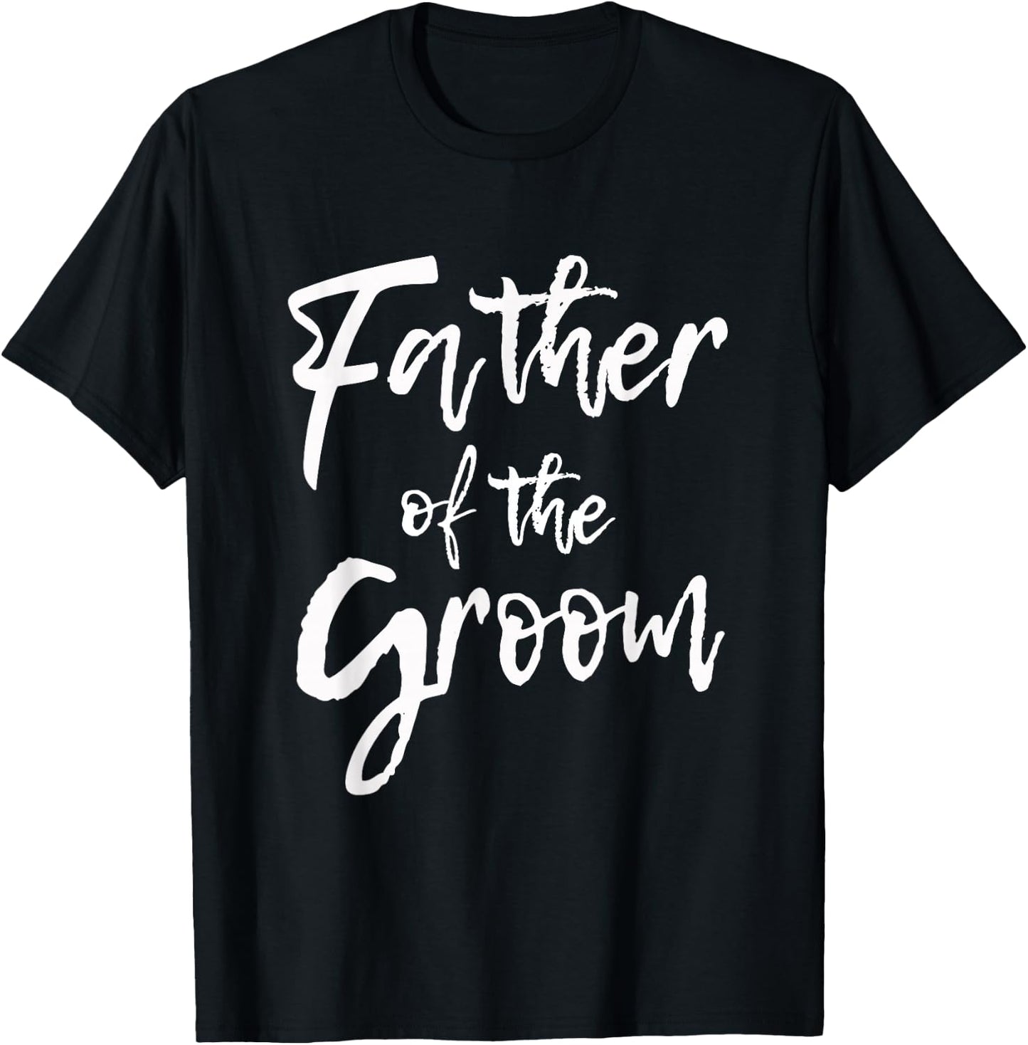 Matching Bridal Party for Family Father of The Groom T-Shirt - T-Shirt | Black
