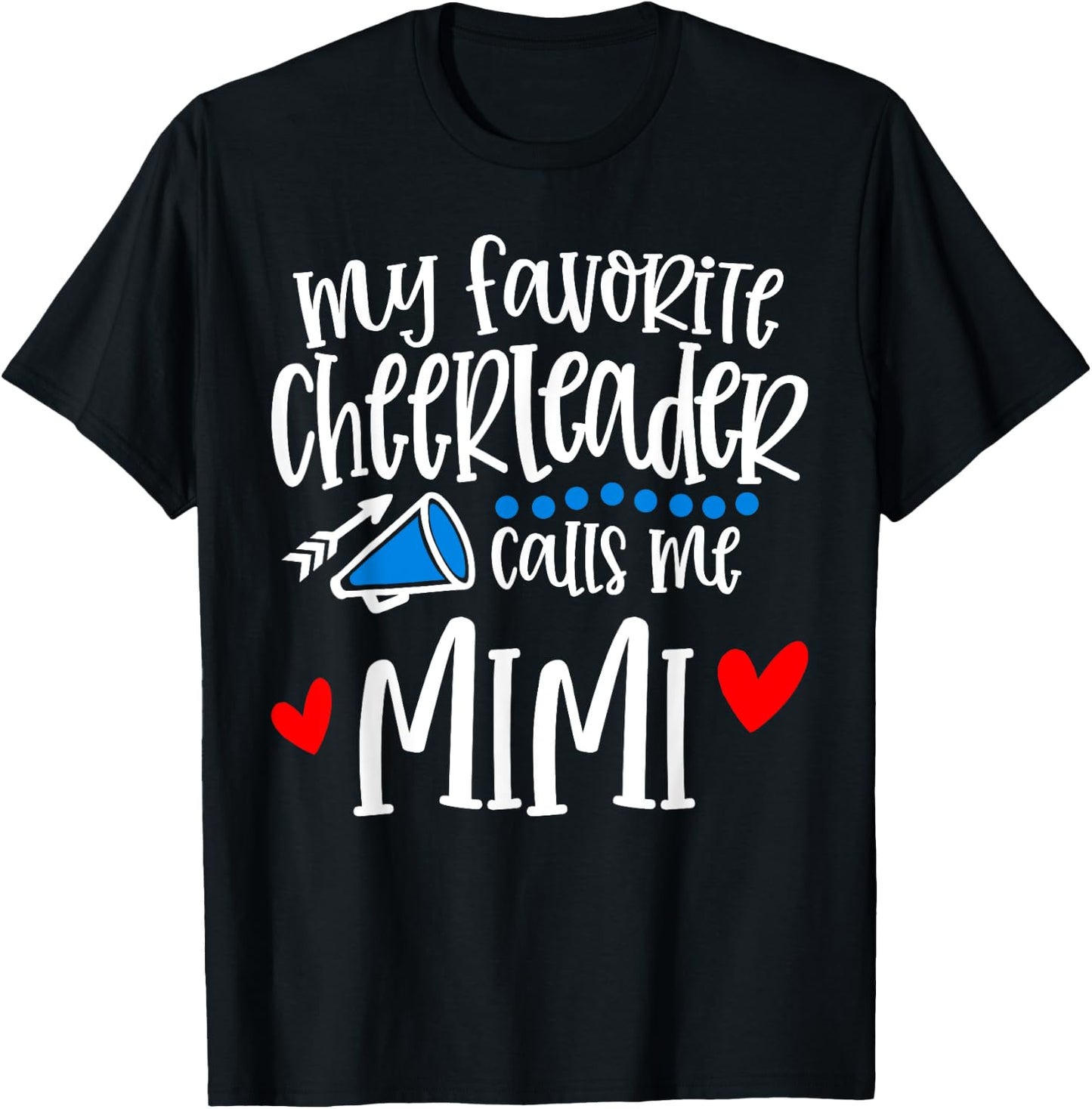 My Favorite Cheerleader Calls Me Mimi Funny Cheerleading T-Shirt - T-Shirt | Black