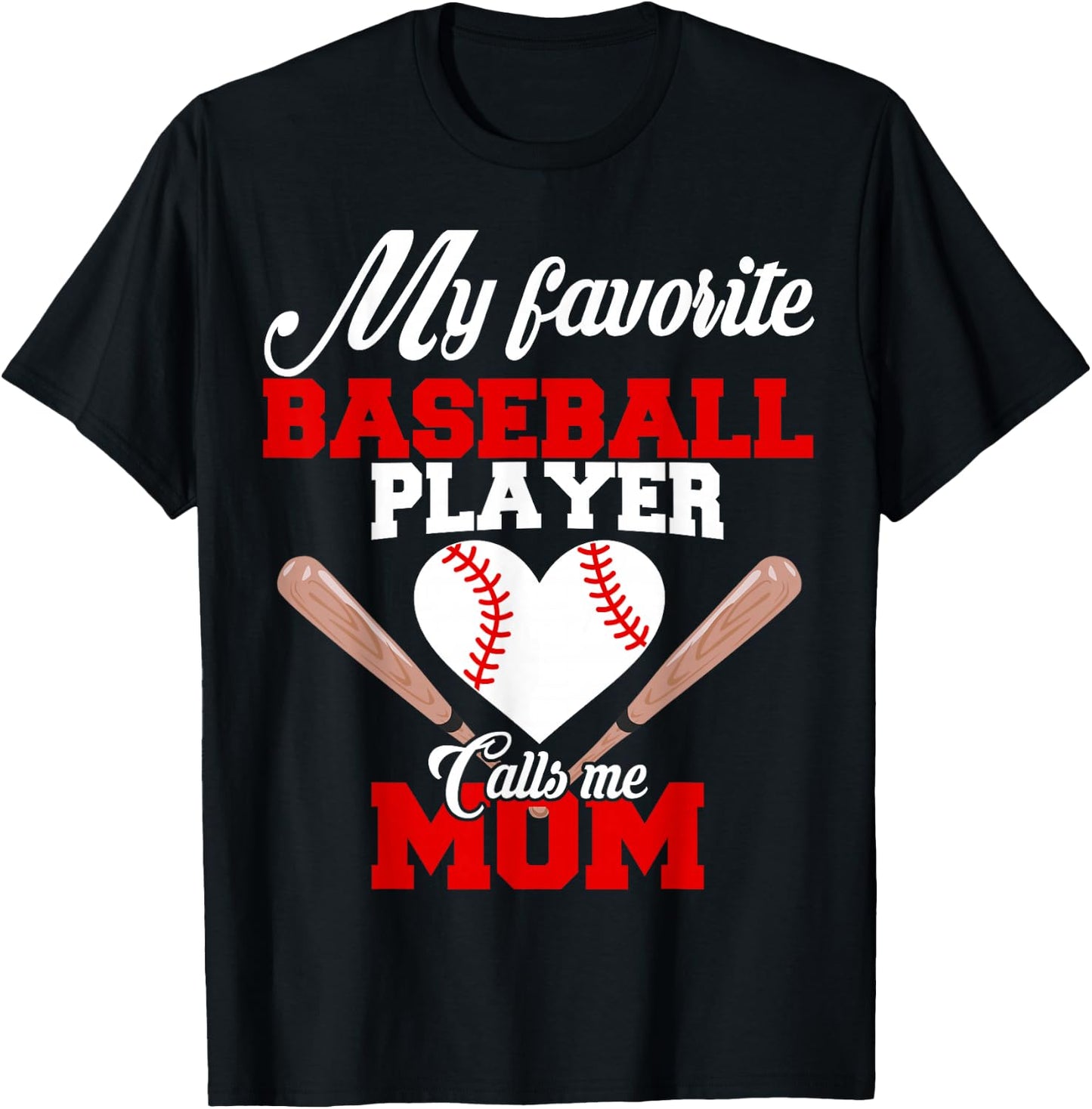 My Favorite Baseball Player Calls Me Mom T Shirt Women Gift T-Shirt - T-Shirt | Black