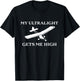 My Ultralight Gets Me High Ultralight Airplane T-Shirt - T-Shirt | Black