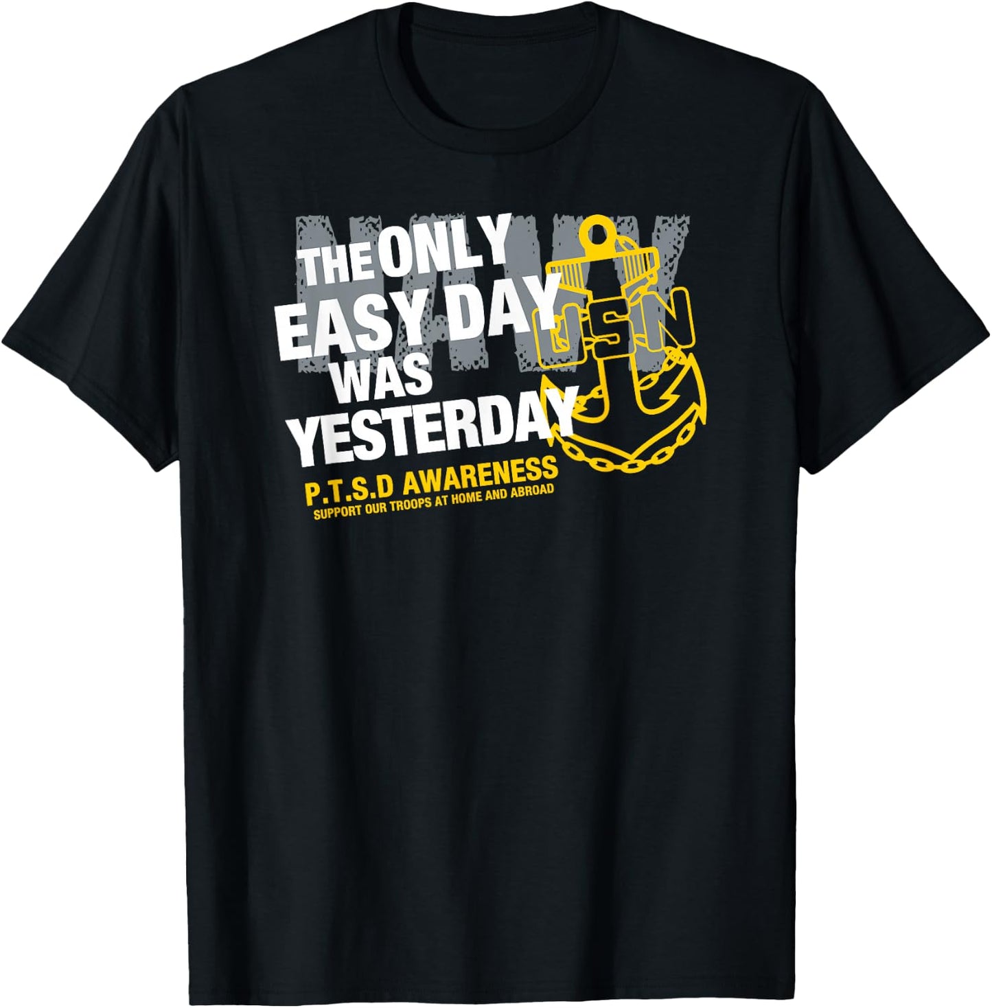 Navy - The Only Easy Day Was Yesterday T-Shirt - T-Shirt | Black