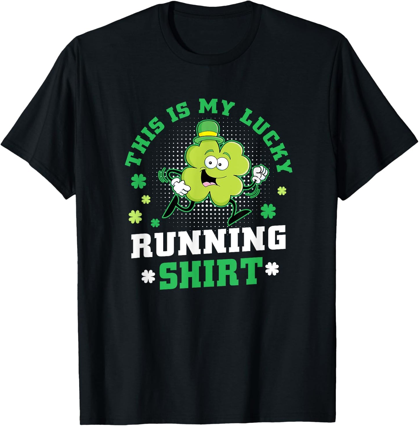 Cute Shamrock Running St Patricks Day Lucky Running Team T-Shirt - T-Shirt | Black