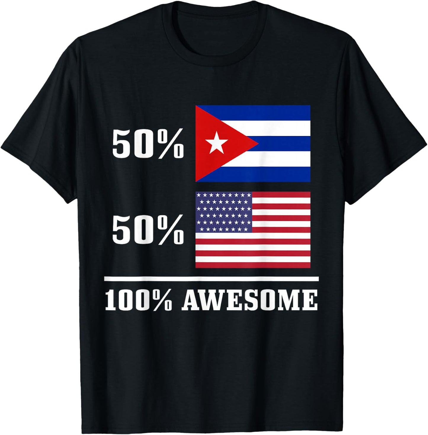 50% Cuba 50% USA Cuban American Flag Pride Heritage T-Shirt - T-Shirt | Black