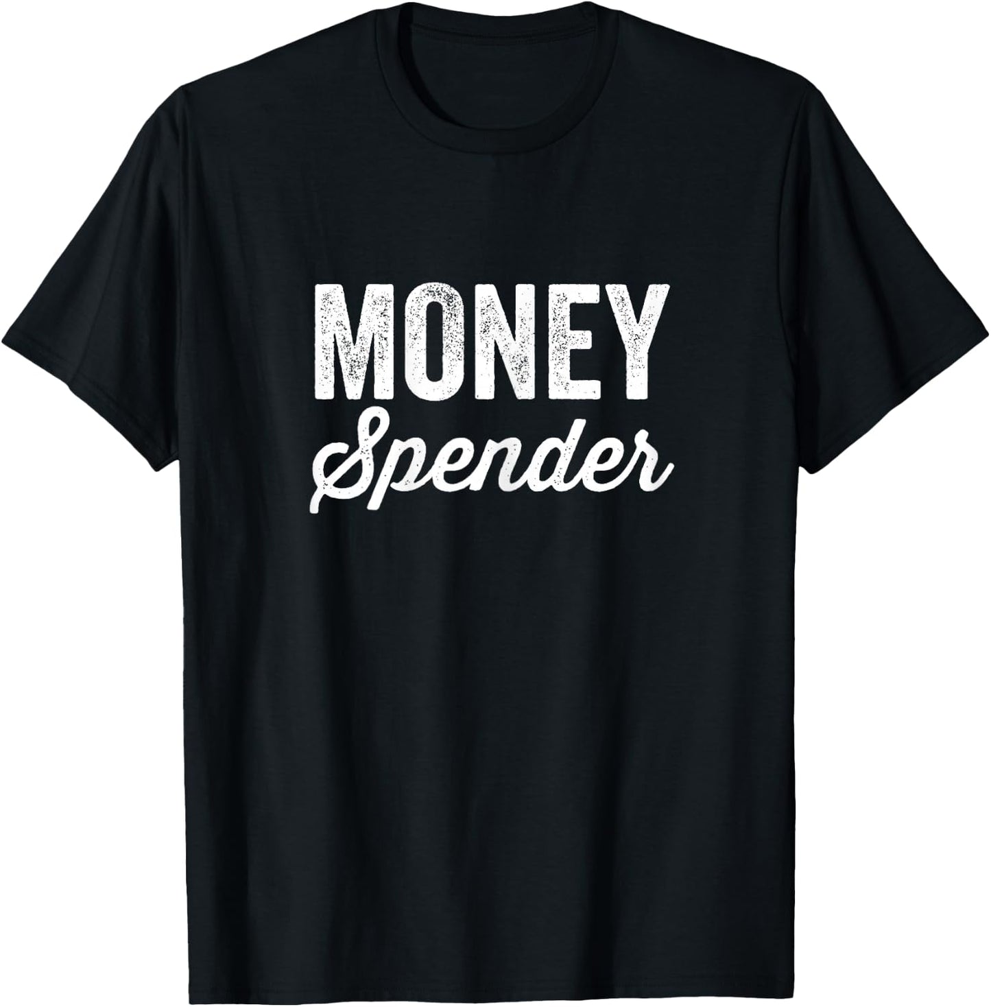 Money Maker Money Spender Matching Couple T-Shirt - T-Shirt | Black