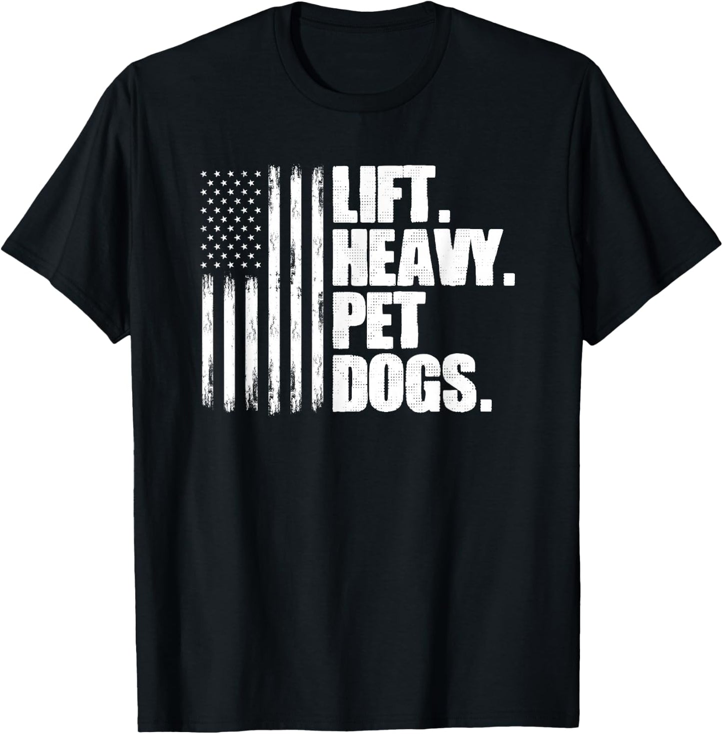 Lift Heavy Pet Dogs Weightlifting T-Shirt - T-Shirt | Black