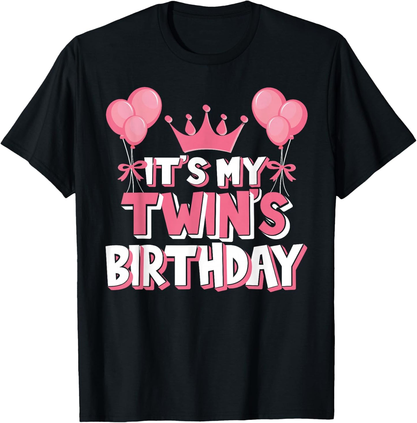 Family Matching Clothing Idea For Birthday Party - It's My Twin's Birthday Celebration - - Black - Small - Short Sleeve - Graphic Modern - Graphic Quote Design for Twin's Birthday T-Shirt - T-Shirt | Black