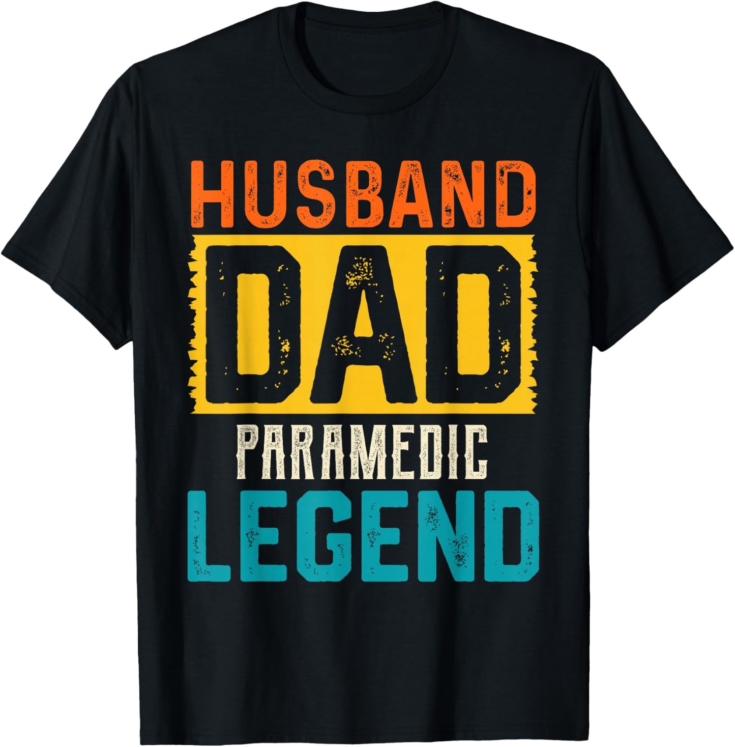 Husband Dad PARAMEDIC Legend Father's Day PARAMEDICS T-Shirt - T-Shirt | Black