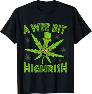 A Wee Bit High-rish Funny 420 Weed Marijuana St Patricks Day T-Shirt - T-Shirt | Black