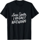 Dear Santa I Regret Nothing Shirt, Funny Christmas Gifts T-Shirt - T-Shirt | Black