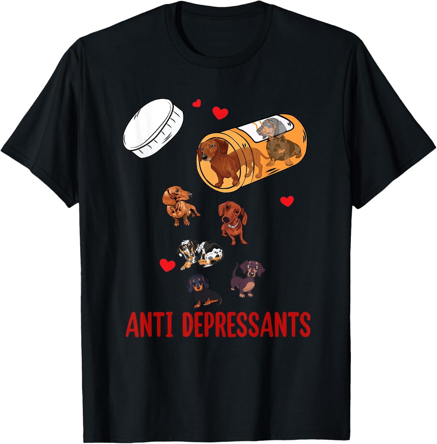 Wiener Dog Sausage Puppy Lover Antidepressants Dachshund T-Shirt - T-Shirt | Black