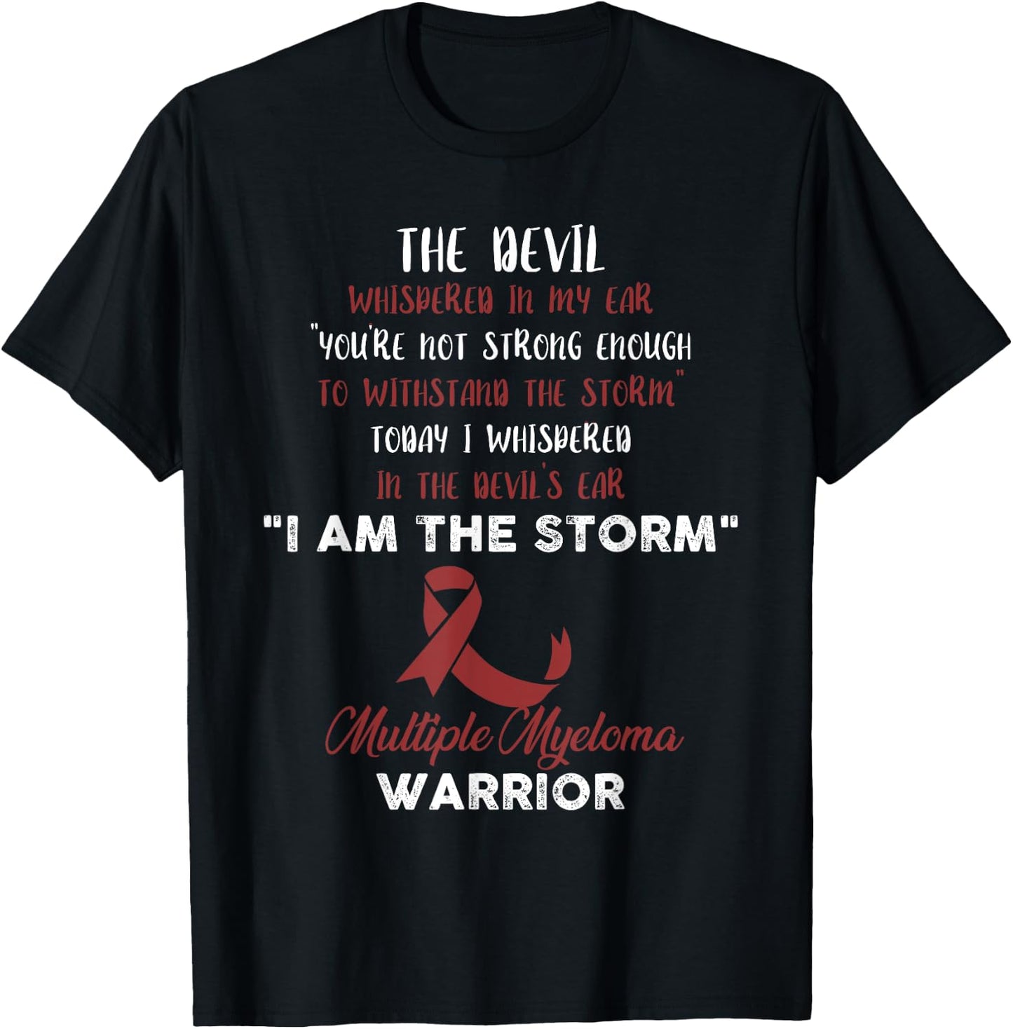 Multiple Myeloma - I am the Storm T-Shirt - T-Shirt | Black
