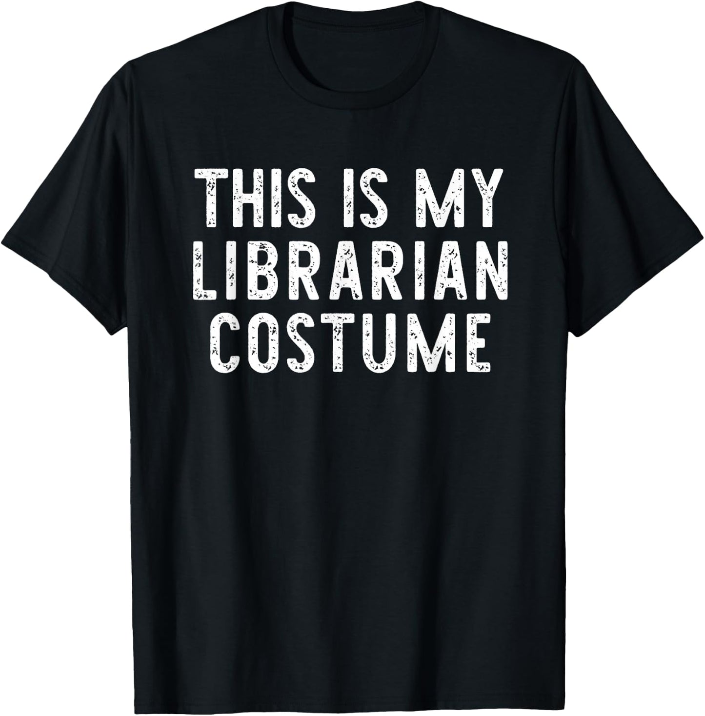 This is My Librarian Costume Halloween Funny Easy Kids Adult T-Shirt - T-Shirt | Black