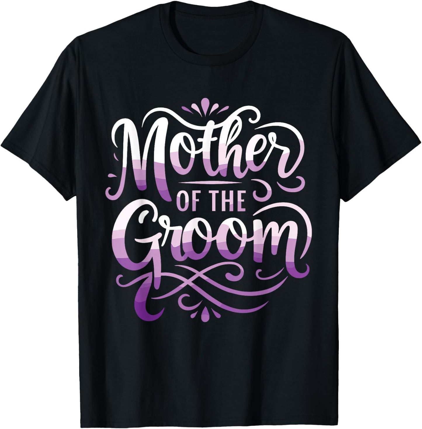Mother Of The Groom Groom's Mom T-Shirt - T-Shirt | Black
