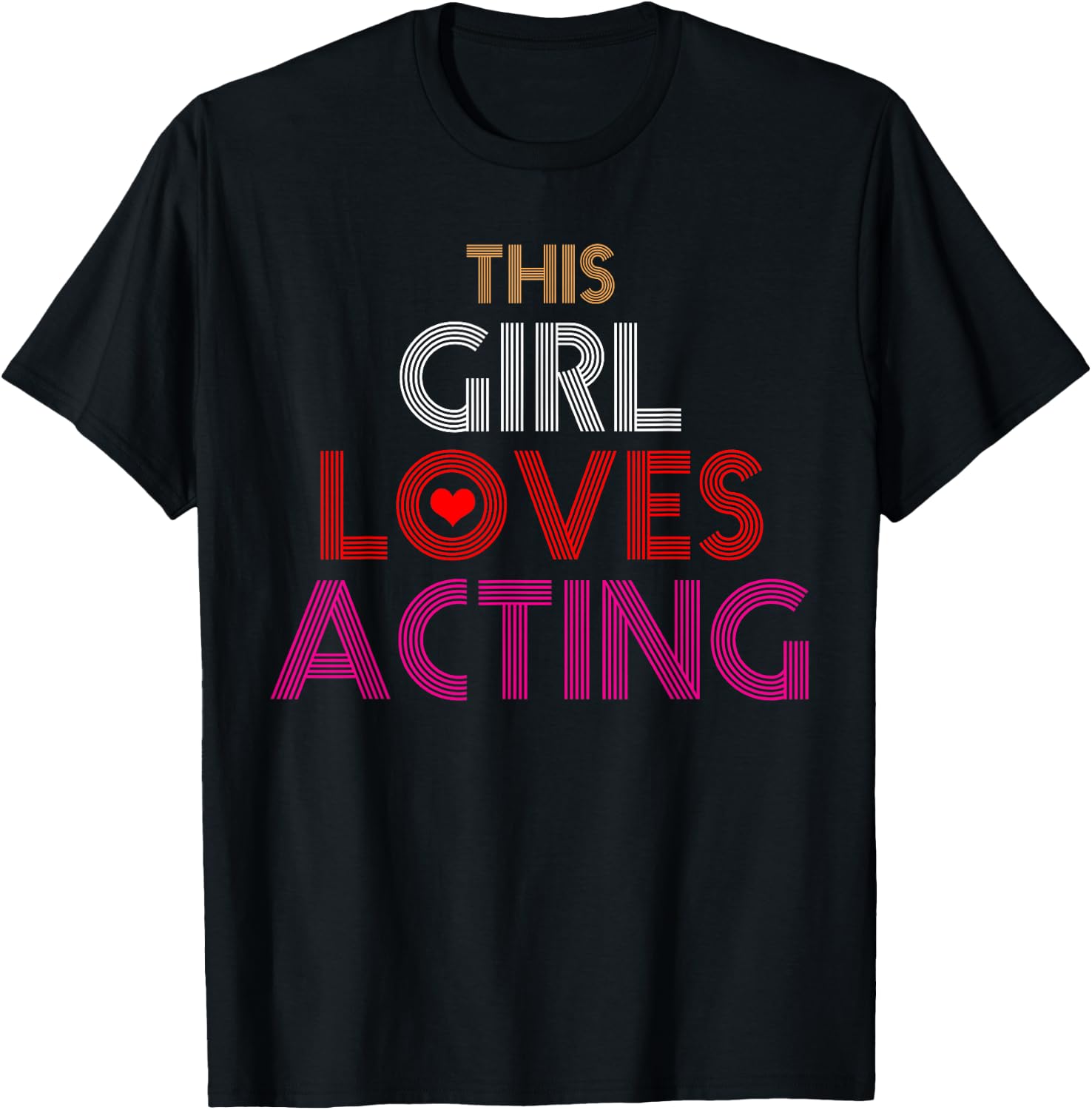 Acting Actress Gift T-Shirt - T-Shirt | Black