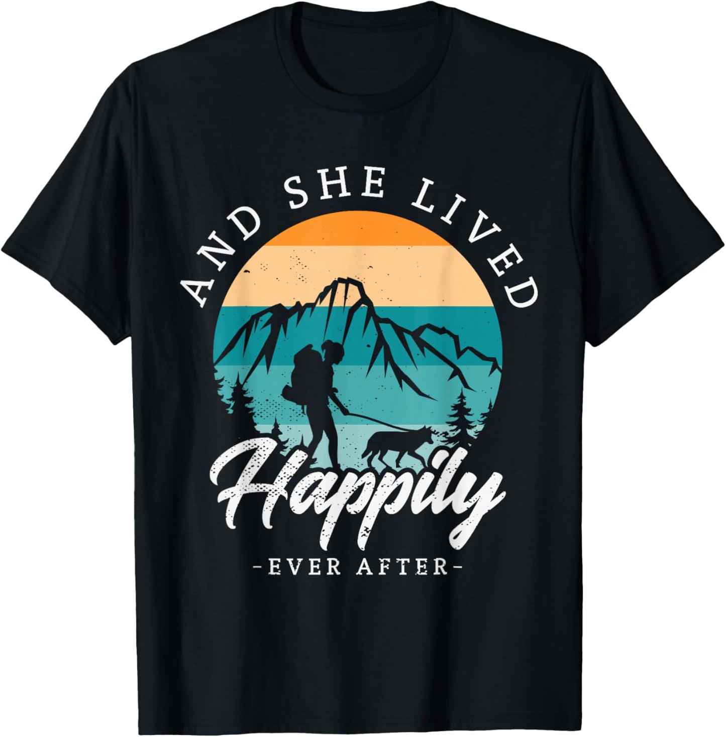 And she lived happily ever after hiking with dog hiking girl T-Shirt - T-Shirt | Black