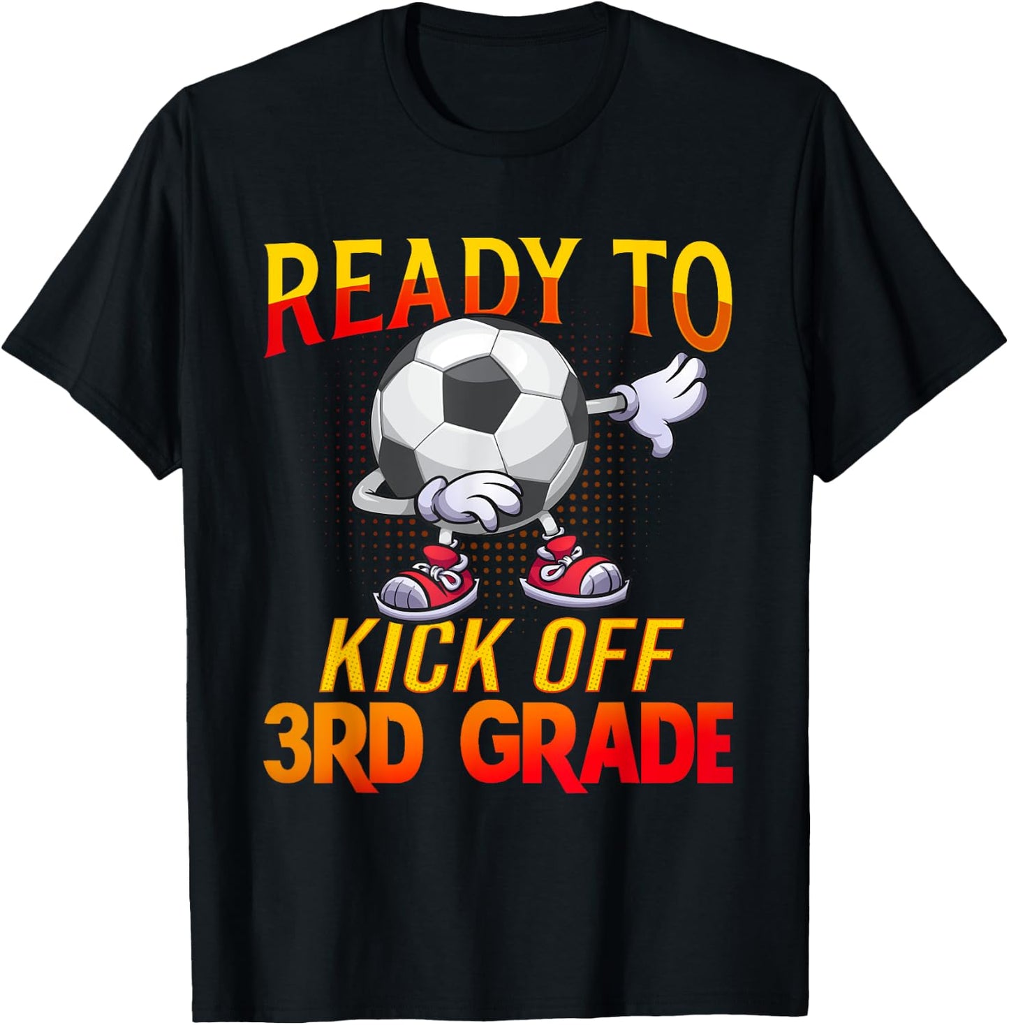 Ready To Kick Of 3rd Grade Student Teacher Soccer Lover T-Shirt - T-Shirt | Black