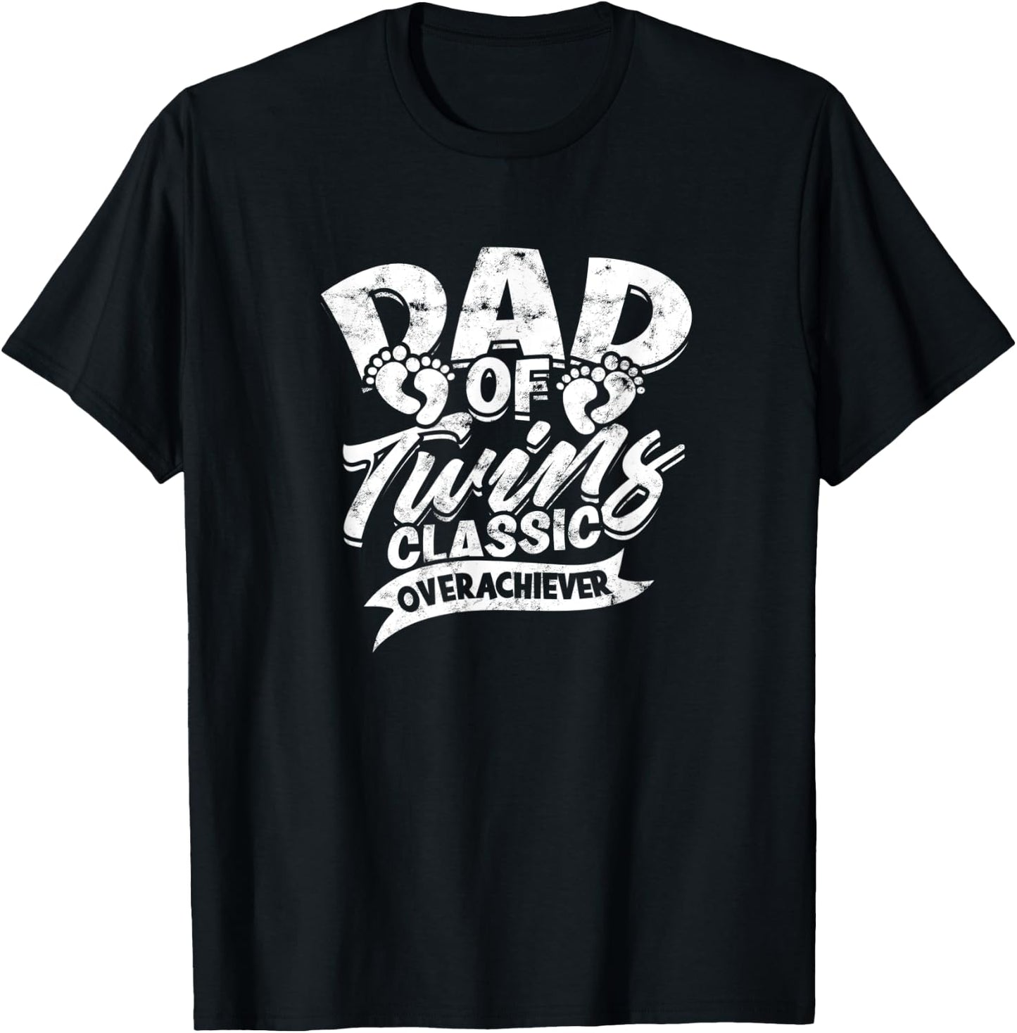 Dad of Twins Classic Overachiever - dad T-Shirt - T-Shirt | Black