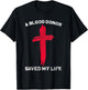 A Blood Donor Saved My Life Christian Blood Donation T-Shirt - T-Shirt | Black