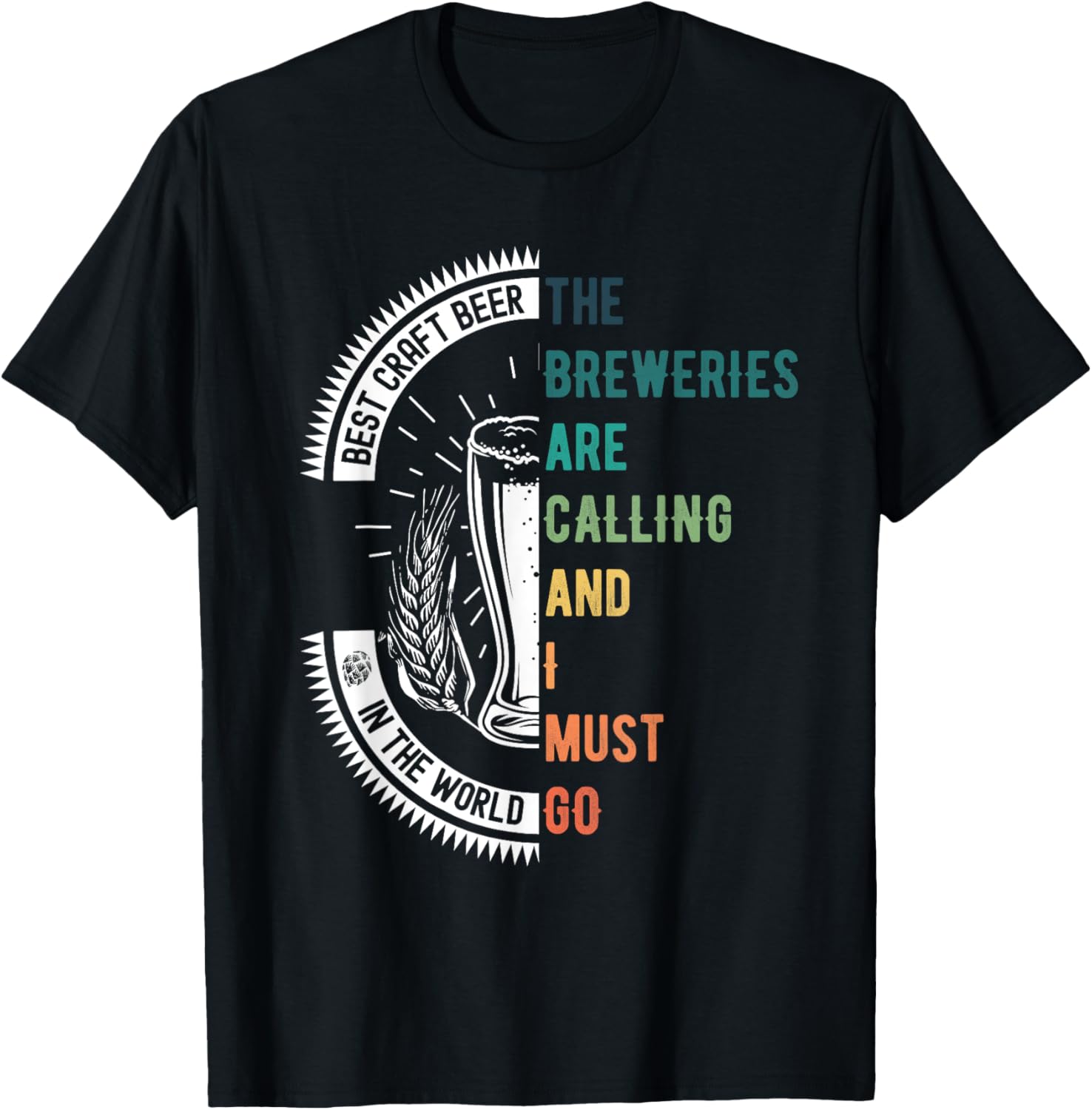 The Breweries Are Calling And I Must Go - Vintage Funny Beer T-Shirt - T-Shirt | Black