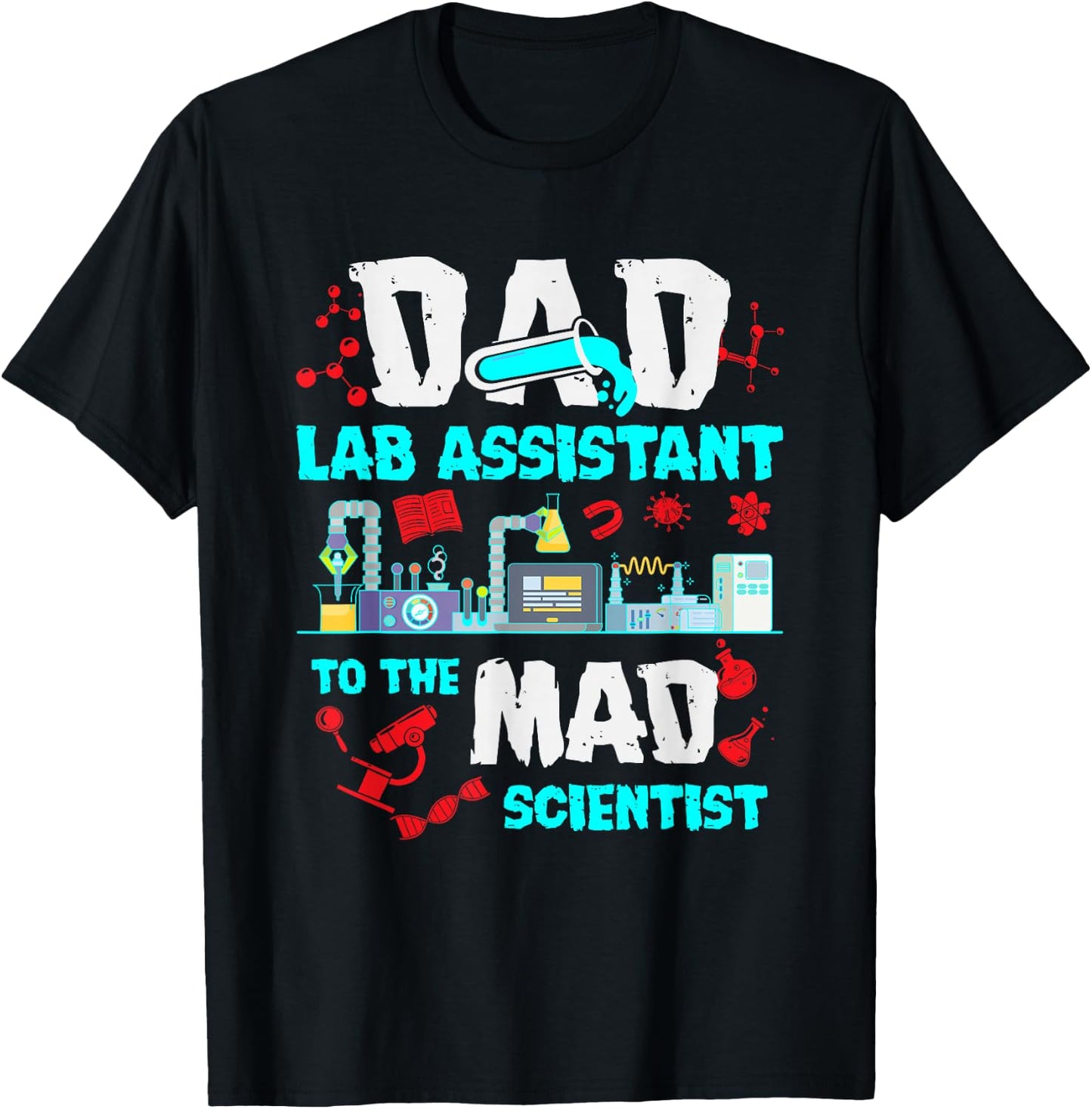 Dad Lab Assistant Mad Scientist Party microscope Birthday T-Shirt - T-Shirt | Black