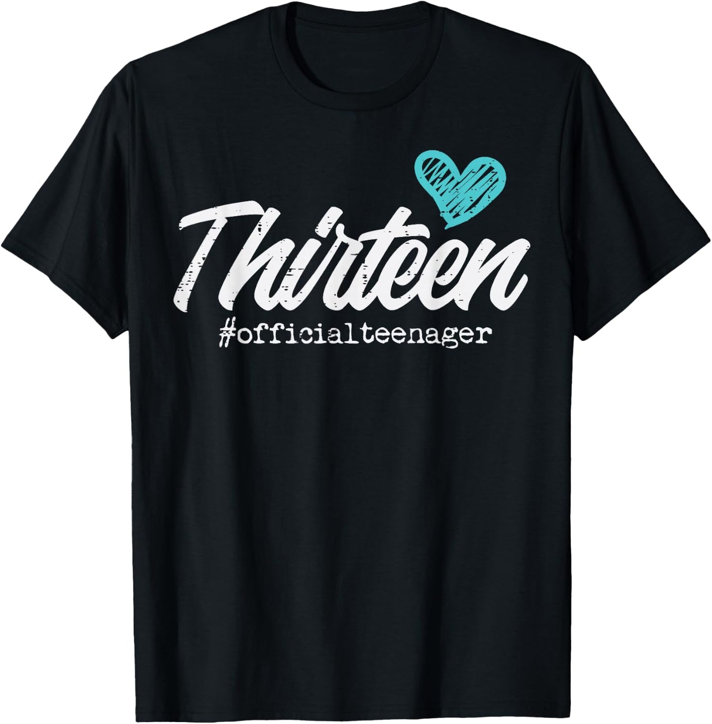 Thirteen Official Teenager Cute 13th Birthday Gift Teen Girl T-Shirt - T-Shirt | Black