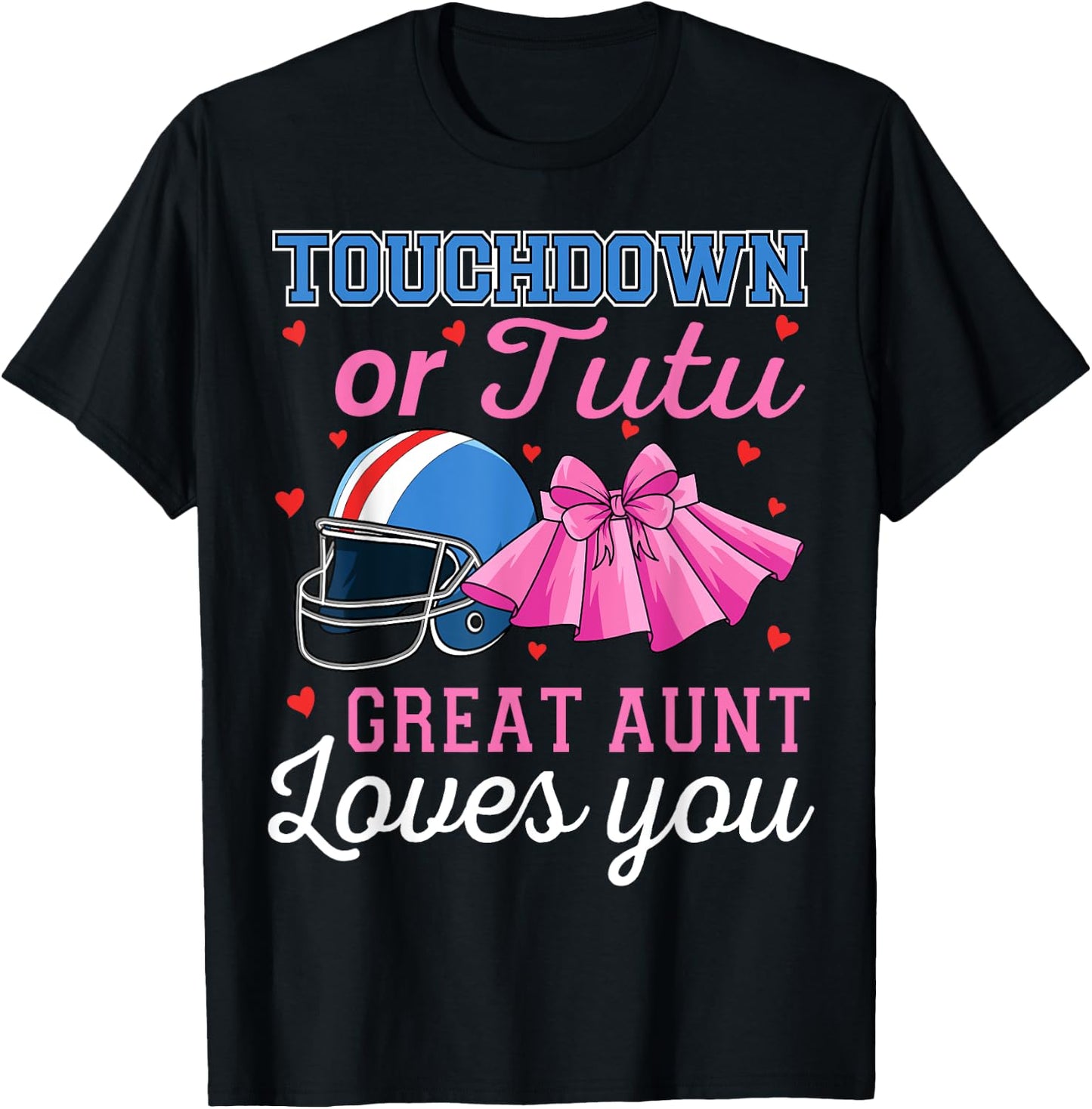 Touchdown or Tutu Great Aunt Loves You Football Baby Shower T-Shirt - T-Shirt | Black