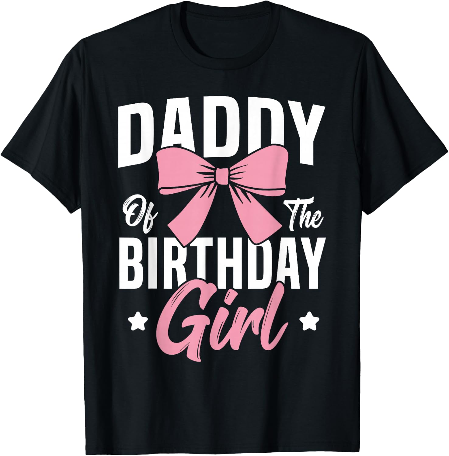 Coquette Pink Bow Men Daddy of The Birthday Girl T-Shirt - T-Shirt | Black