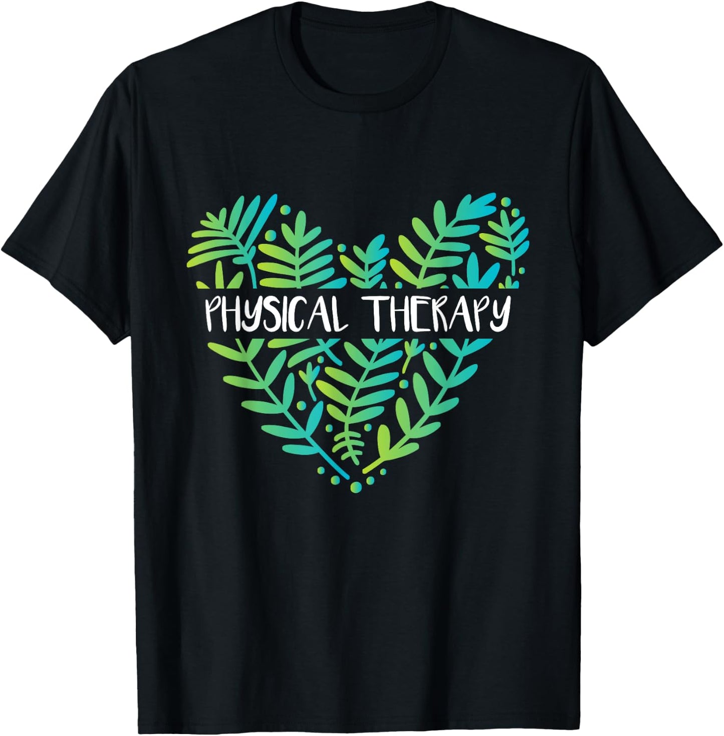 Physical Therapy - Physical Therapist Physiotherapy PT , Black T-Shirt - T-Shirt | Black