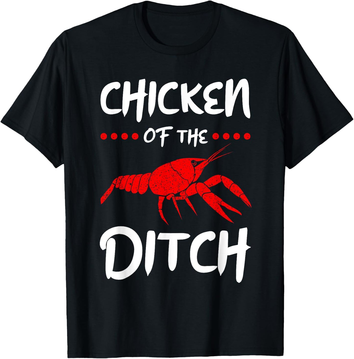 Chicken Of The Ditch Pescatarian Freshwater Crab Crawfish T-Shirt - T-Shirt | Black
