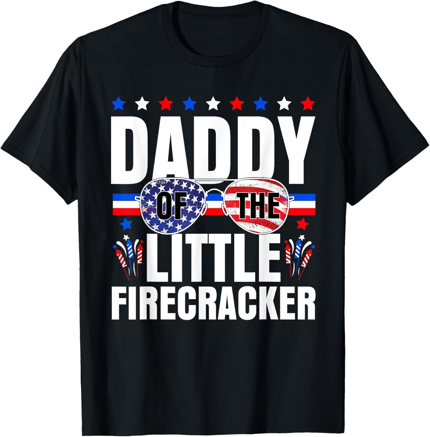 Daddy Of The Little Firecracker 4th Of July Birthday Dad T-Shirt - T-Shirt | Black