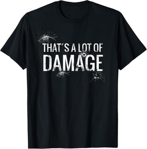 That´s A Lot Of Damage Funny Meme T-Shirt - T-Shirt | Black