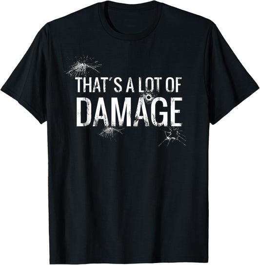 That´s A Lot Of Damage Funny Meme T-Shirt - T-Shirt | Black