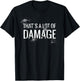 That´s A Lot Of Damage Funny Meme T-Shirt - T-Shirt | Black