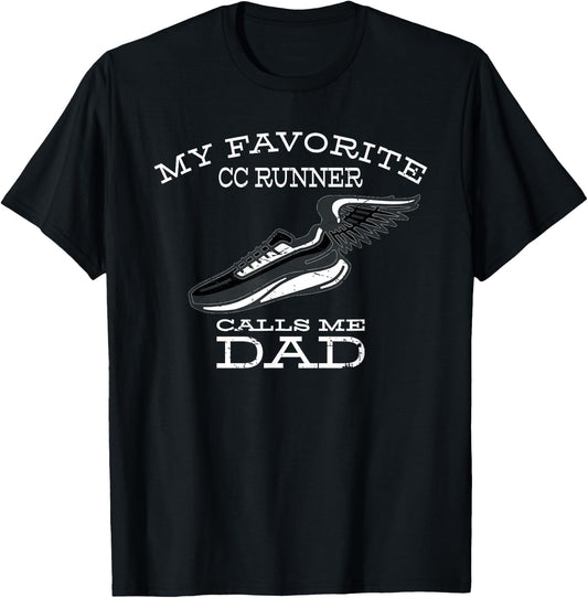 My Favorite Cross Country Runner Calls Me Dad T-Shirt - T-Shirt | Black