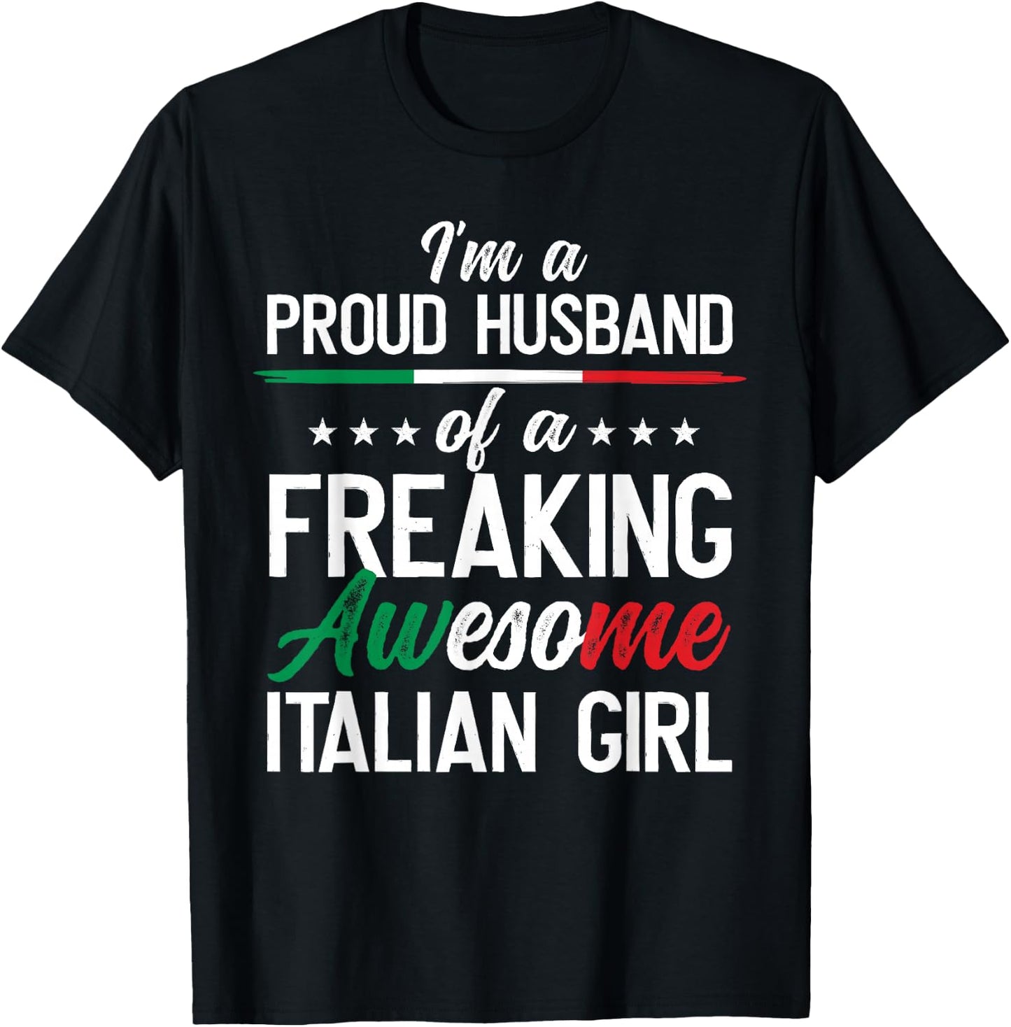 I'm A Proud Husband of an Italian Wife Husband T-Shirt - T-Shirt | Black