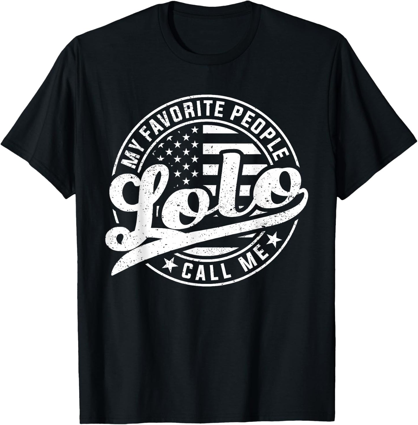 My Favorite People Call Me Lolo Funny Father's Day T-Shirt - T-Shirt | Black