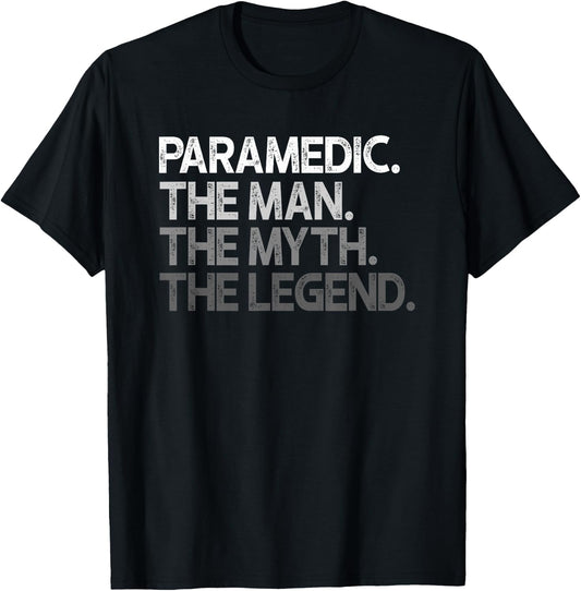 Paramedic Gift The Man Myth Legend T-Shirt - T-Shirt | Black