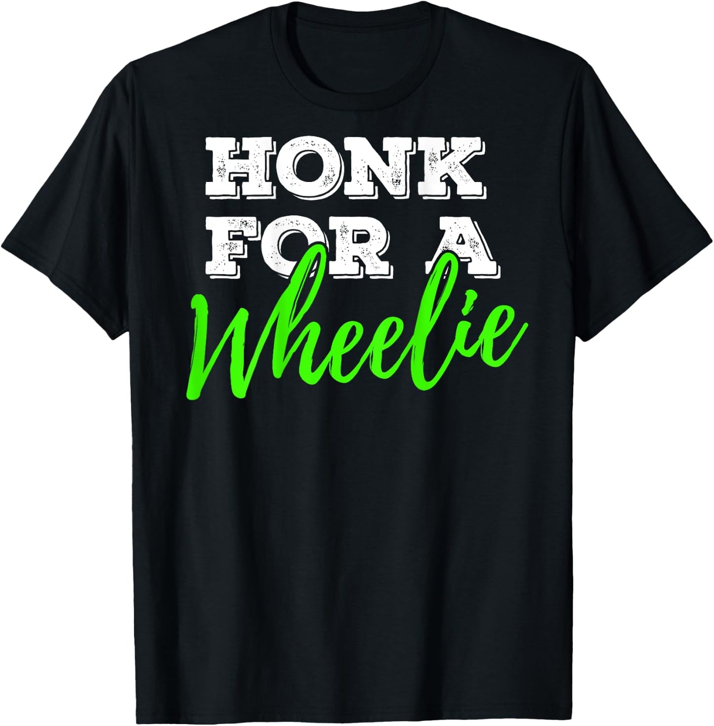 Honk For A Wheelie Motorcycle Bike Mountainbike BACKPRINT T-Shirt - T-Shirt | Black