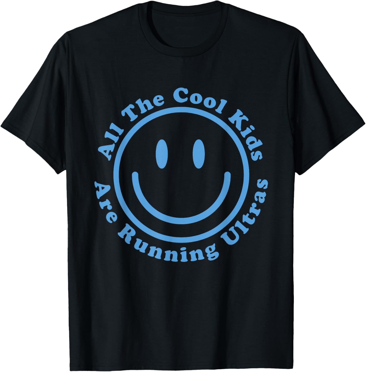 Ultra Running Trail Runner Ultramarathon All the Cool Kids T-Shirt - T-Shirt | Black