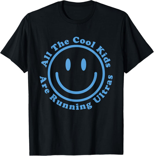 Ultra Running Trail Runner Ultramarathon All the Cool Kids T-Shirt - T-Shirt | Black