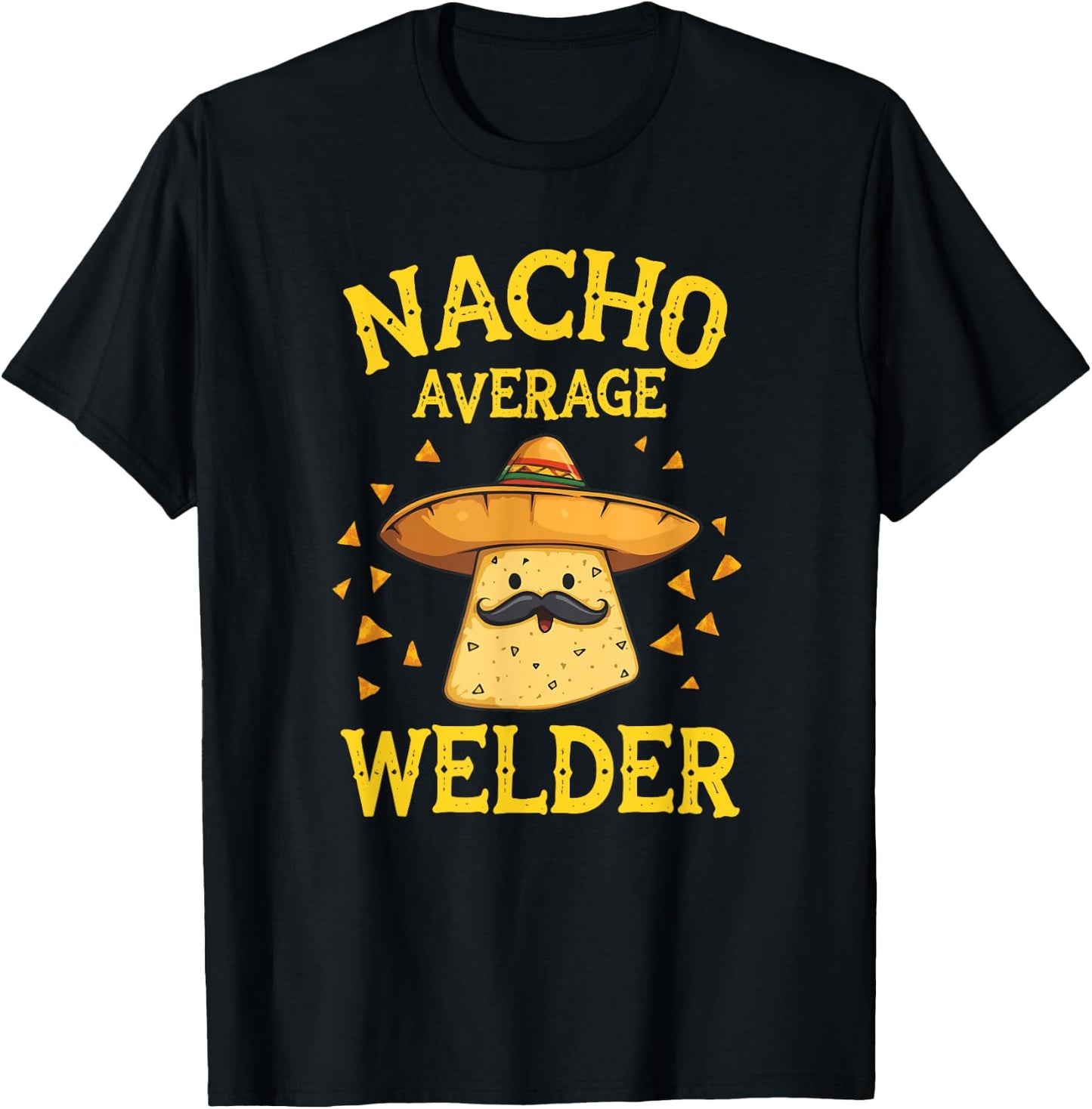 Funny Nacho Average Welder T-Shirt - T-Shirt | Black