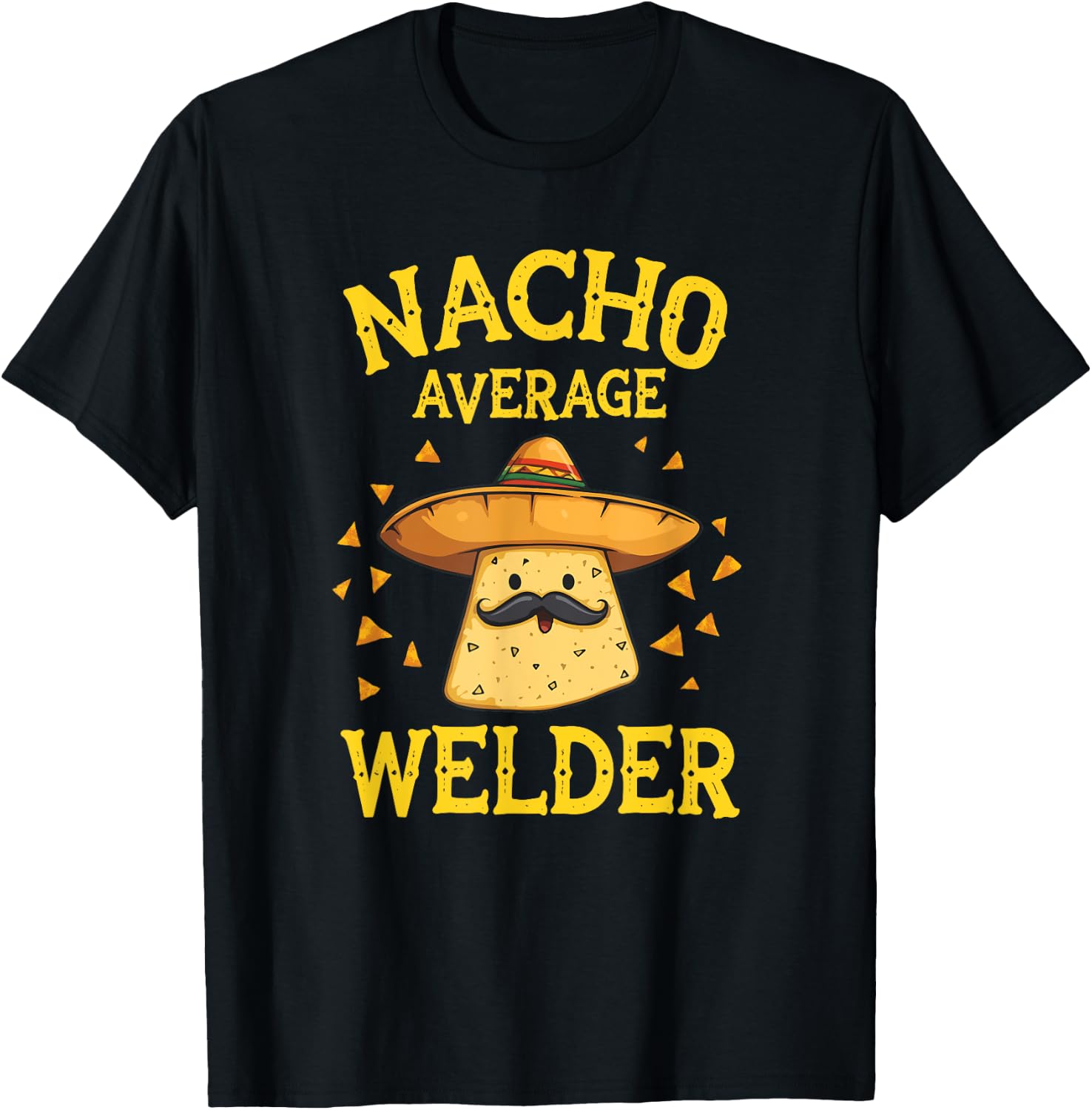 Funny Nacho Average Welder T-Shirt - T-Shirt | Black