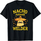 Funny Nacho Average Welder T-Shirt - T-Shirt | Black