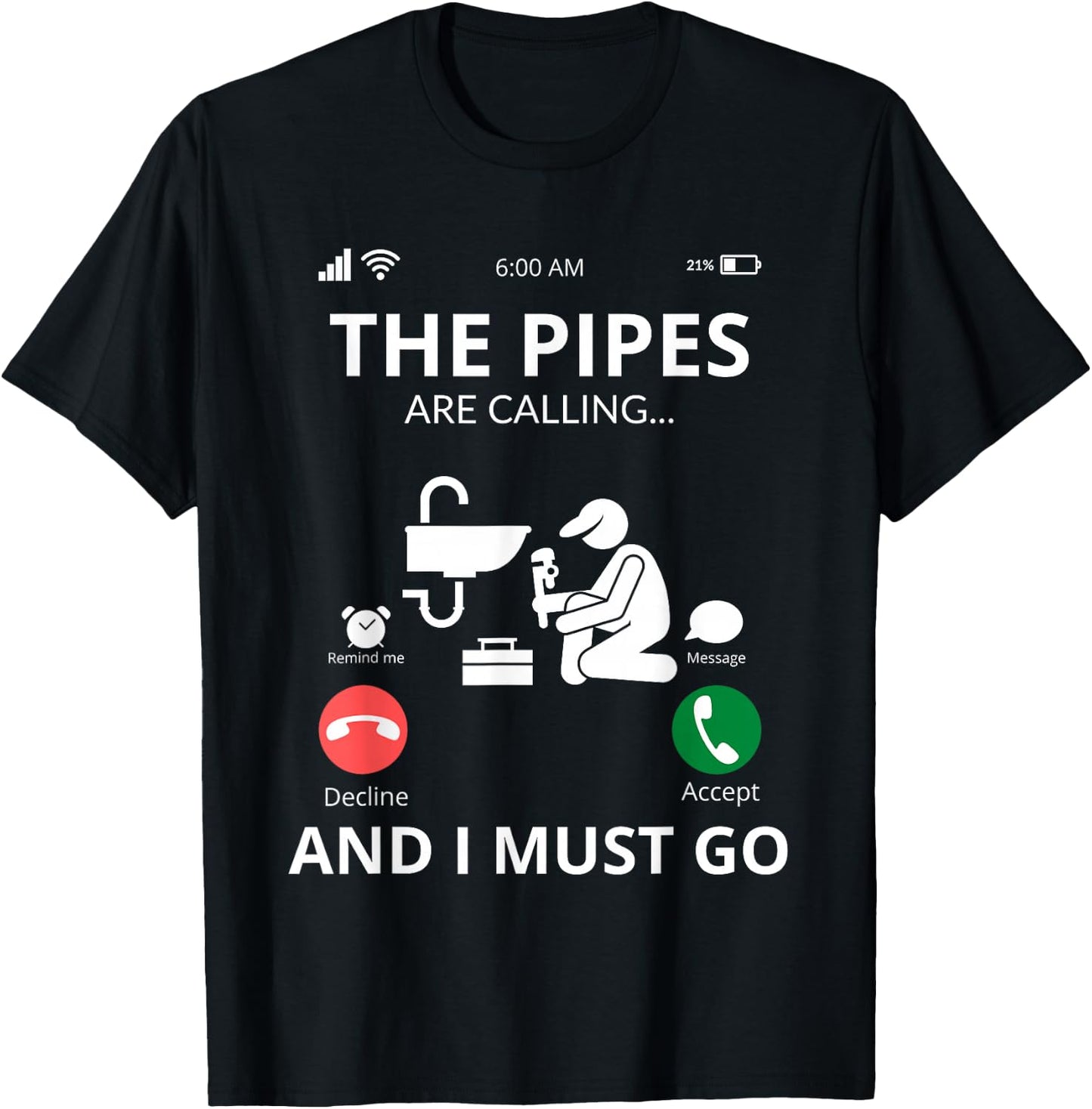 Plumbers Shirts - Call the Pipes T-Shirt - T-Shirt | Black