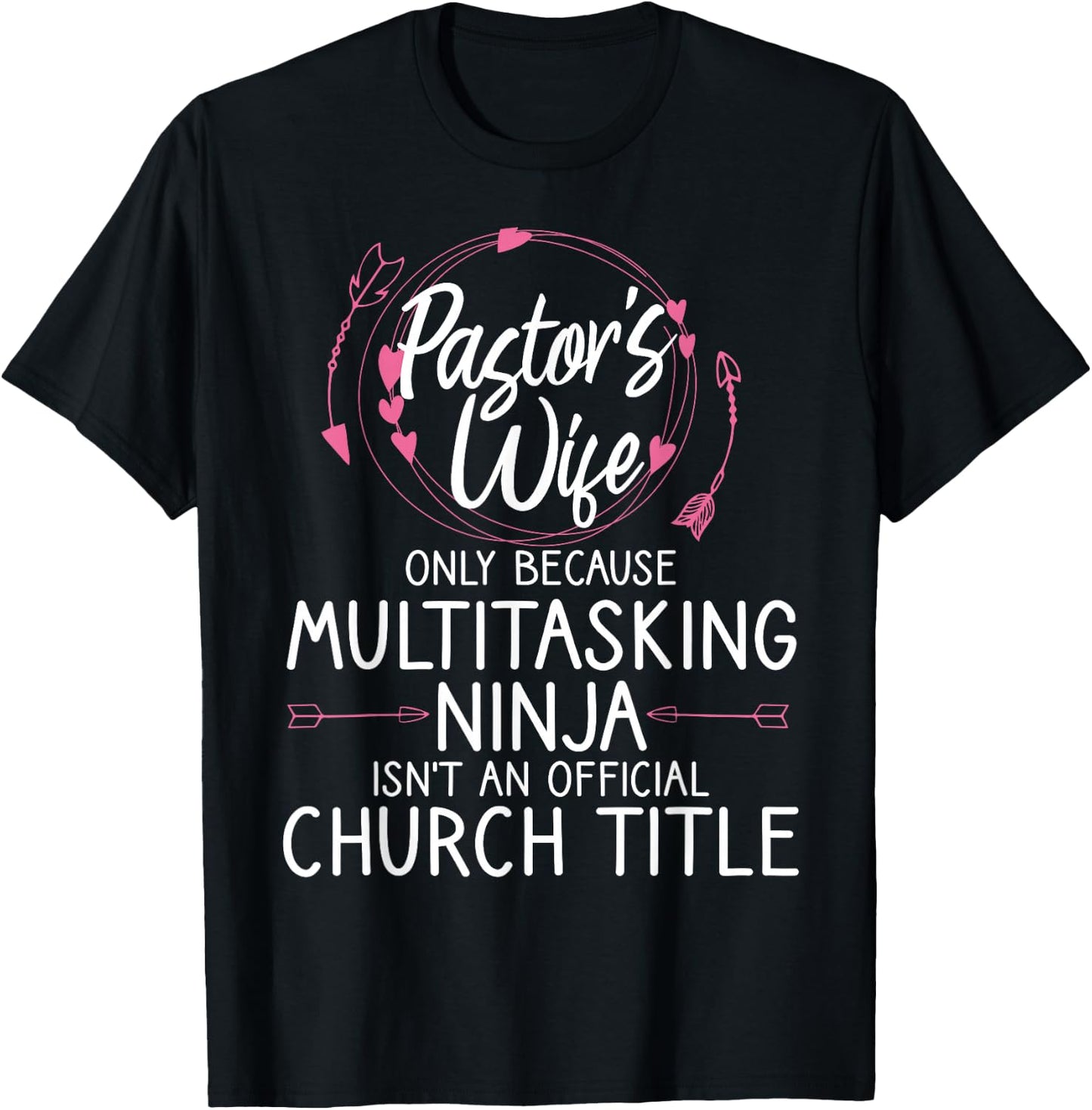 Funny Pastor Wife Design Women Mom Pastor Wife Appreciation T-Shirt - T-Shirt | Black
